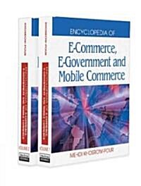 Encyclopedia of E-Commerce, E-Government, and Mobile Commerce (2 Volume Set) (Hardcover)