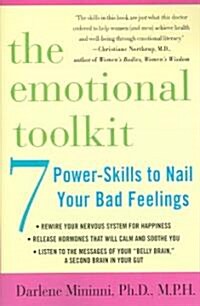 The Emotional Toolkit: Seven Power-Skills to Nail Your Bad Feelings (Paperback)