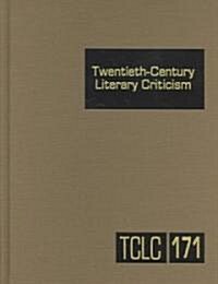 Twentieth-Century Literary Criticism: Excerpts from Criticism of the Works of Novelists, Poets, Playwrights, Short Story Writers, & Other Creative Wri (Hardcover)