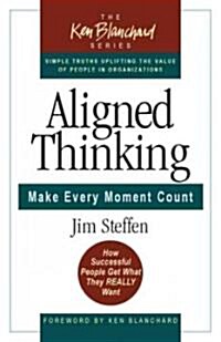 Aligned Thinking: Make Every Moment Count (Hardcover)