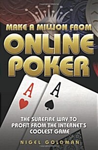 Make a Million from Online Poker (Paperback)