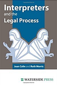Interpreters and the Legal Process (Paperback)