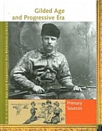 Gilded Age and Progressive Era Reference Library: 3 Volume Set (Hardcover)