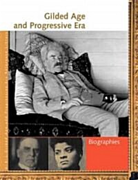 Gilded Age and Progressive Era Reference Library: Biographies (Hardcover)