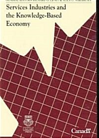 Services Industries and the Knowledge-Based Economy: Volume 13 (Paperback)