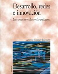 Desarrollo, Redes E Innovacion/ Development, Networks and Innovation (Paperback)