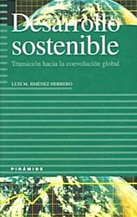 Desarrollo sostenible / Sustainable Development (Paperback)