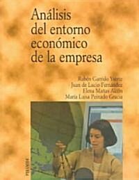 Analisis Del Entorno Economico De La Empresa / Analysis of the Economic Environment of the Business (Paperback)