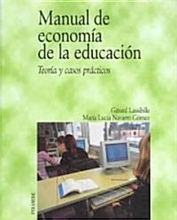 Manual De Economia De La Educacion/ Manual of Education Economy (Paperback)