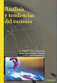 Analisis Y Tendencias Del Turismo / Analysis and Tendencies of Tourism (Paperback)