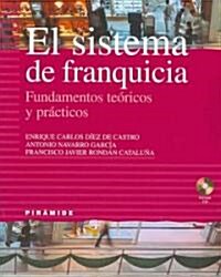 El sistema de franquicia/ The Franchise System (Paperback, Compact Disc)