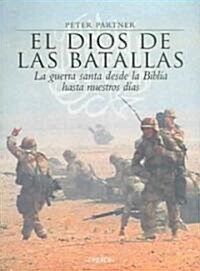 El Dios De Las Batallas / God of Battles (Paperback, Translation)