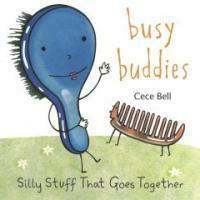Busy buddies : silly stuff that goes together 