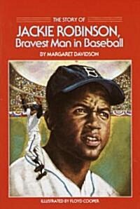 The Story of Jackie Robinson: Bravest Man in Baseball (Paperback)