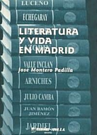 Literatura y vida en Madrid/ Literature and Life in Madrid (Paperback)