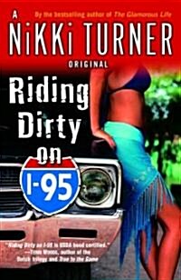 Riding Dirty on I-95 (Paperback)