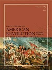 Encyclopedia of the American Revolution: Library of Military History, 2 Volume Set (Hardcover, 2, Revised)