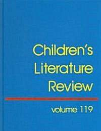 Childrens Literature Review: Excerts from Reviews, Criticism, and Commentary on Books for Children and Young People (Hardcover)