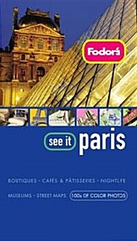 Fodors See It Paris (Paperback, 2nd)
