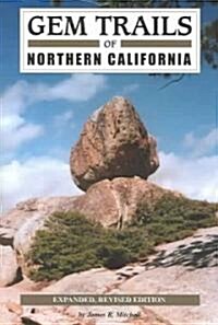 Gem Trails of Northern California (Paperback, Revised, Expanded)