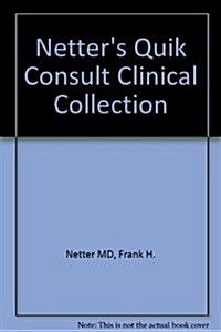 Netters Quik Consult Clinical Collection (Hardcover)