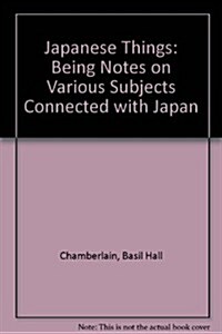 Japanese Things (Hardcover)