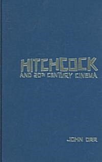 Hitchcock and Twentieth-Century Cinema (Hardcover)
