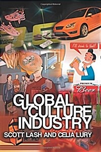 Global Culture Industry : The Mediation of Things (Paperback)