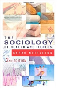 The Sociology of Health And Illness (Paperback, 2nd)