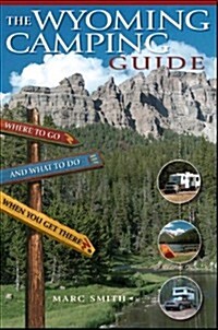 The Wyoming Camping Guide (Paperback)