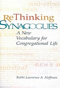Rethinking Synagogues: A New Vocabulary for Congregational Life (Paperback)