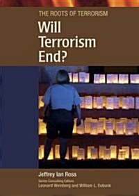 Will Terrorism End? (Library Binding)