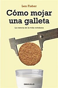 Como mojar una galleta/ How dunk a doughnut (Paperback)