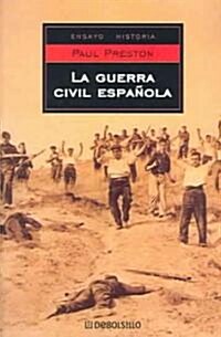 La Guerra Civil Espanola / A Concise History of the Spanish Civil War (Paperback, 4th, Translation)