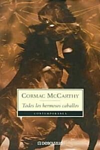 Todos los hermosos caballos / All The Pretty Horses (Paperback)