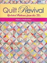 Quilt Revival: Updated Patterns from the 30s (Paperback)