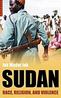 [중고] Sudan : Race, Religion and Violence (Paperback)