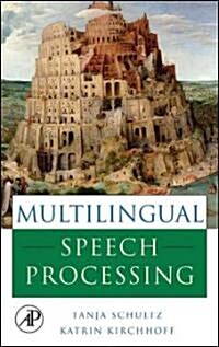 Multilingual Speech Processing (Hardcover)