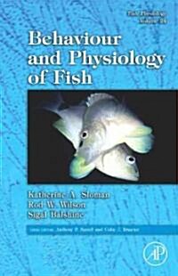 Fish Physiology: Behaviour and Physiology of Fish: Volume 24 (Hardcover)