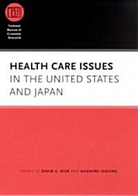 Health Care Issues in the United States And Japan (Hardcover, 1st)