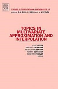 Topics in Multivariate Approximation And Interpolation (Hardcover)