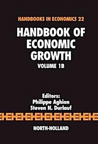 Handbook of Economic Growth: Volume 1b (Hardcover)
