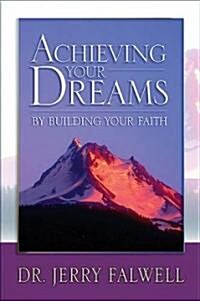 Achieving Your Dreams (Paperback)