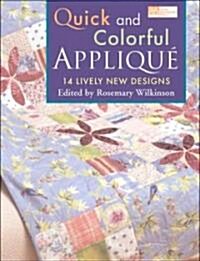 Quick And Colorful Applique (Paperback)