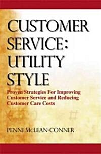 Customer Service: Utility Style (Hardcover)