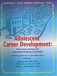 ADOLESCENT CAREER DEVELOPMENT (Paperback, Spiral, Illustrated)