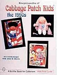 Encyclopedia of Cabbage Patch Kids(r): The 1990s (Paperback)
