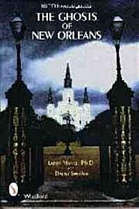 The Ghosts of New Orleans (Paperback)