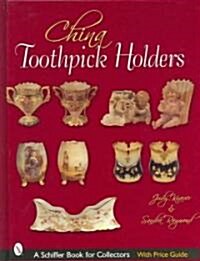 China Toothpick Holders (Hardcover)