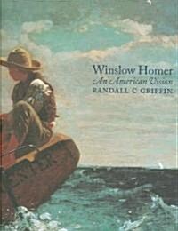 Winslow Homer : An American Vision (Hardcover)